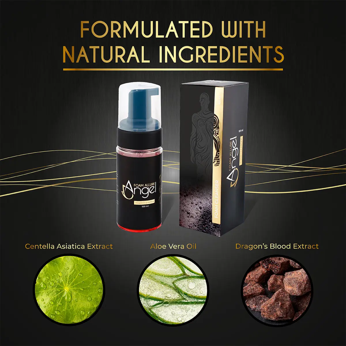 Angel Foam Allure formulated with natural ingredients graphic featuring Centella Asiatica, Aloe Vera Oil, and Dragon’s Blood Extract.